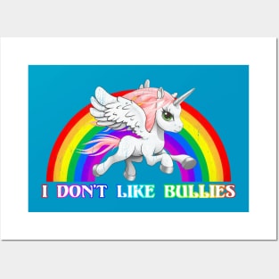 I Don't Like Bullies - Unicorn Pegasus Rainbow Posters and Art